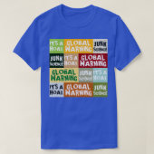 Globaler Warme Hoax T-Shirt (Design vorne)
