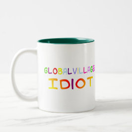 Globales Dorf-Idiot Zweifarbige Tasse
