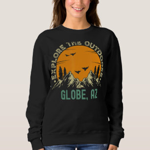 Globe Arizona Entdecken Sie die Umgebung Sweatshirt
