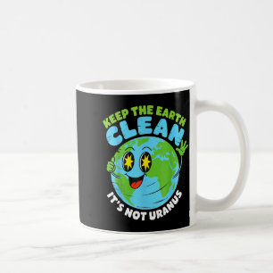 Globus halte die Erde sauber, nicht Uranus lustige Kaffeetasse