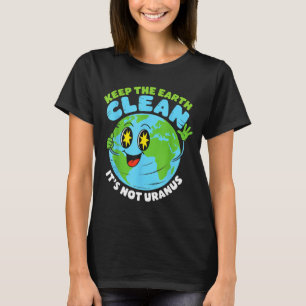 Globus halte die Erde sauber, nicht Uranus lustige T-Shirt