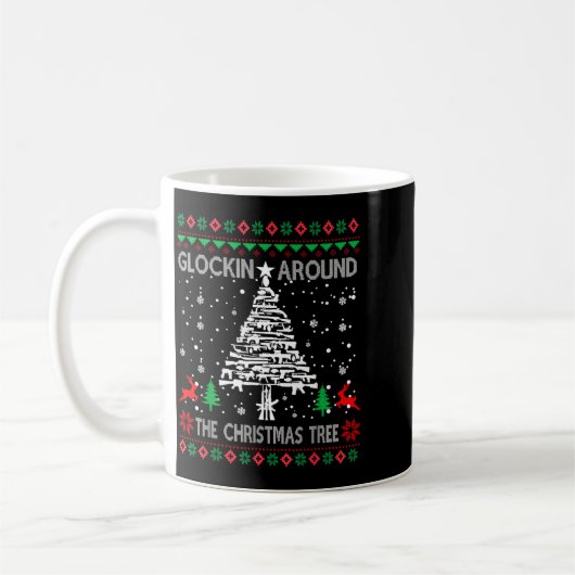 Glockin' Around The Christmas Tree Gun Owner Ugly Kaffeetasse (Links)