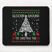 Glockin' Around The Christmas Tree Gun Owner Ugly  Mousepad (Vorne)