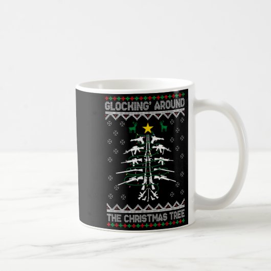 Glocking Around The Christmas Tree Ugly Christmas Kaffeetasse (Rechts)