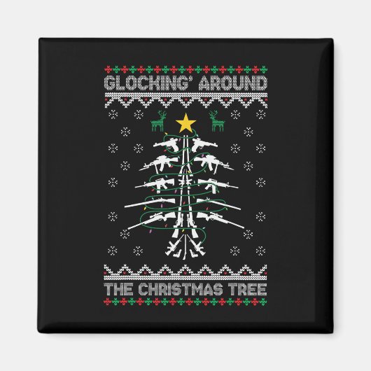 Glocking Around The Christmas Tree Ugly Christmas Magnet (Vorne)