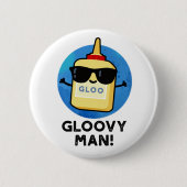 Gloovy Man Funny Super Glue Pub Button (Vorderseite)