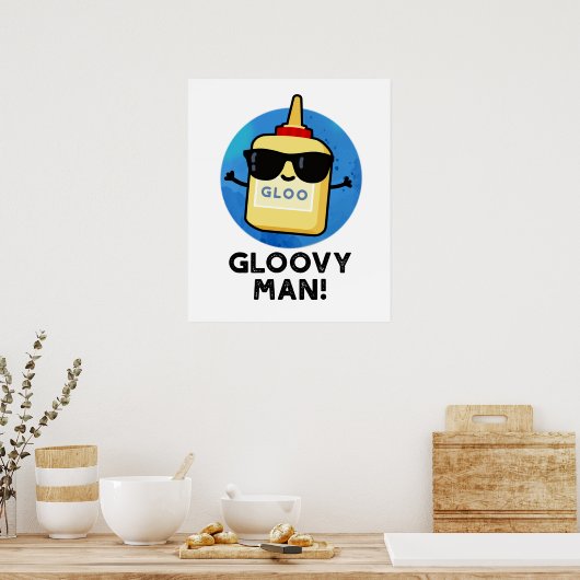 Gloovy Man Funny Super Glue Pub Poster (Küche)