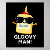 Gloovy Man Funny Super Glue Pun Dark BG Poster (Vorne)
