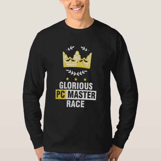 Glorious PC Master Race Crown PC Gamer PC Gaming T-Shirt (Vorderseite)