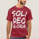 Glory to God Alone Quote Reformation Gift Soli T-Shirt (Vorderseite)