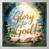 Glory to God - Inspirational artwork #1 Poster (Vorne)