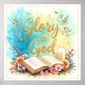 Glory to God - Inspirational artwork #2 Poster (Vorne)