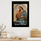 GLORY TO JESUS CHRIST POSTER (Küche)