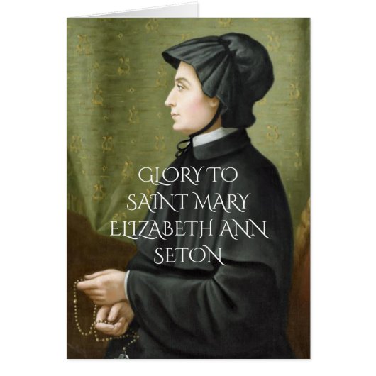 GLORY TO SAINT MARY ELIZABETH ANN SETON (Vorne)