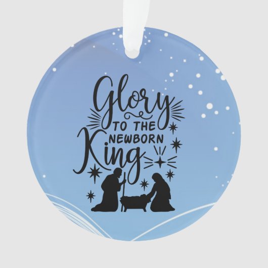 Glory to the Newborn King Christmas Nativity Ornam Ornament (Vorderseite)