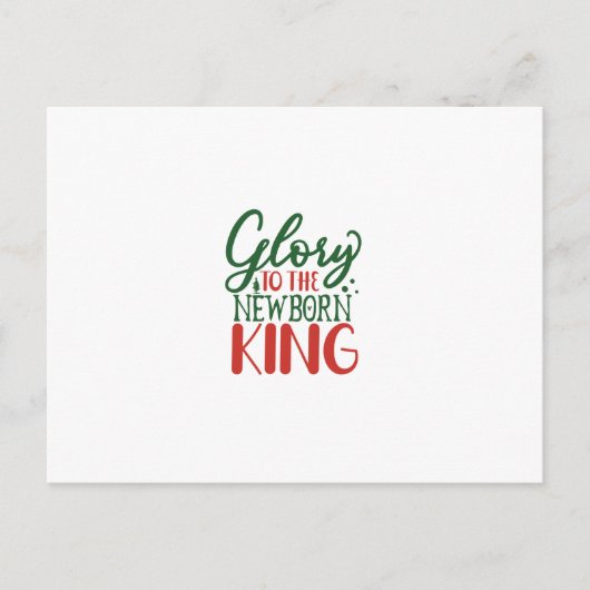 Glory To The Newborn King Postkarte (Vorderseite)