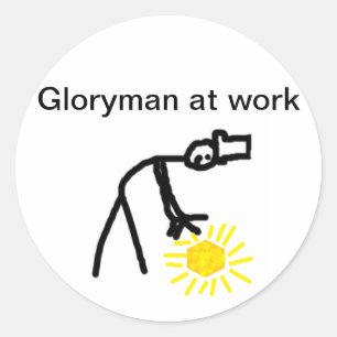 Gloryman bei der Arbeit Runder Aufkleber