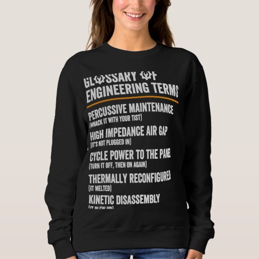Glossar der Begriffsdefinition des Ingenieurs Sweatshirt (Vorderseite)