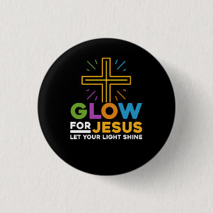 Glow für Jesus Ließ dein Licht Shine Faith Cross c Button