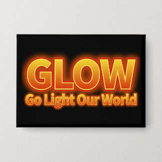 Glow - Go light our world Button