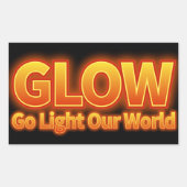 Glow - Go light our world Rechteckiger Aufkleber (Vorderseite)