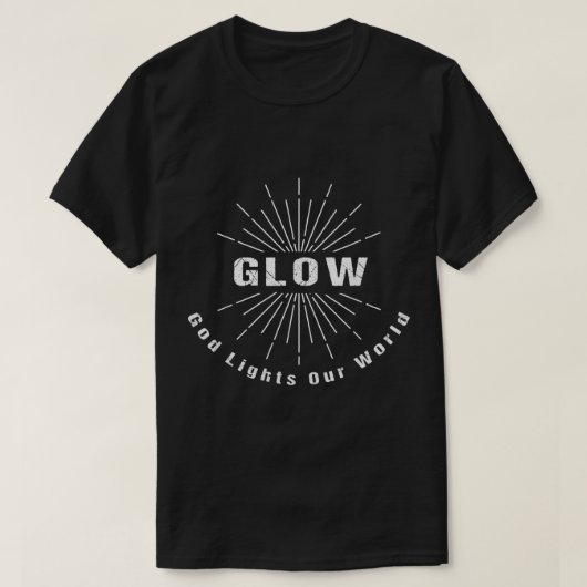 GLOW God Lights Our World Christlich acronym T-Shirt (Design vorne)