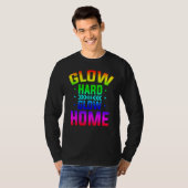 Glow Hard oder Glow Home 80er Party 80er Themen Gl T-Shirt (Vorne ganz)