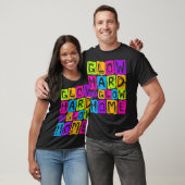 Glow Hard- oder Glow-Zuhause-Design für ein glatte T-Shirt (Unisex)