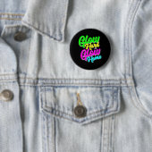 Glow Hard oder Glow Zuhause Neon Theme 80er Party  Button (Beispiel)