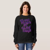 Glow Hard oder Glow Zuhause Retro 70er 80er Kostüm Sweatshirt (Vorne ganz)