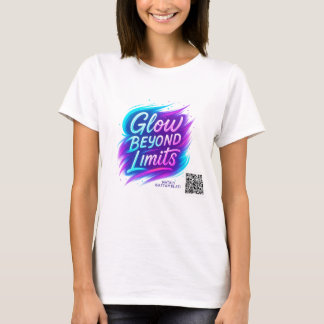Glow jenseits der Grenzen | Motivierend Neon Quote T-Shirt