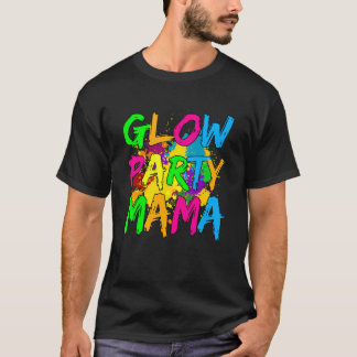 Glow Party Bekleidung Glow Party Glow Party Mama T-Shirt
