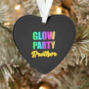 Glow Party Brother Retro 80er Geburtstagsgeschenk Ornament