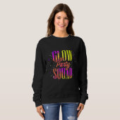 Glow Party Squad Colorful Retro Party Wear Sweatshirt (Vorne ganz)