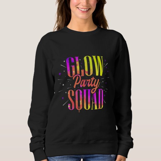 Glow Party Squad Colorful Retro Party Wear Sweatshirt (Vorderseite)