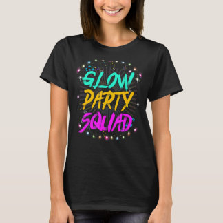 Glow Party Squad Let's Glow Crazy 80er Retro Costu T-Shirt