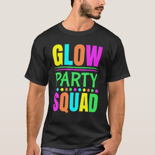 Glow Party Squad Neon Lights Party 1 T-Shirt (Vorderseite)