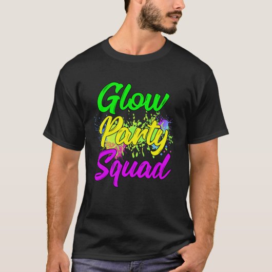 Glow Party Squad Paint Splatter Effect Glow Party  T-Shirt (Vorderseite)