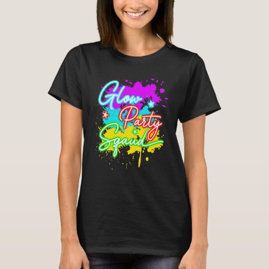 Glow Party Squad Paint Splatter Effect Let's Glow T-Shirt (Vorderseite)