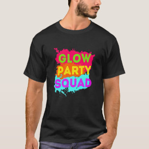 Glow Party Squad Retro Funny 80er Glow Party T-Shirt