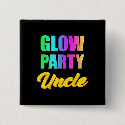 Glow Party Uncle 80s Birthday Party Group Button (Vorderseite)