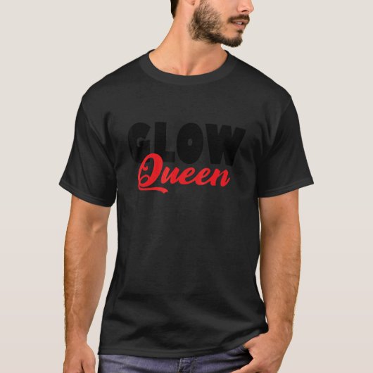 Glow Queen Glowing Skin Esthetician Skincare T-Shirt (Vorderseite)