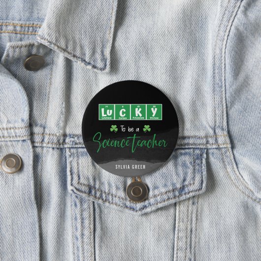 Glück als Wissenschaftlehrer - Custom St Patrick Button (Beispiel)