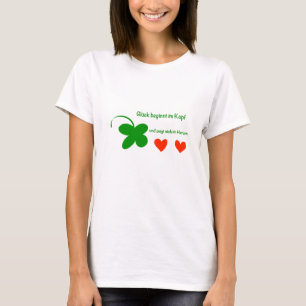 Glück beginnt im Kopf T-Shirt
