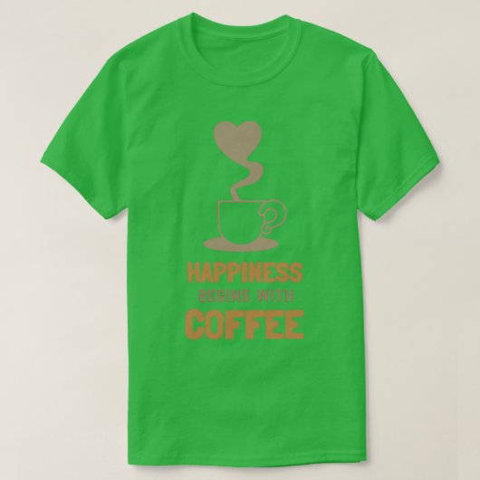 Glück beginnt mit Kaffee 1 T-Shirt (Design vorne)