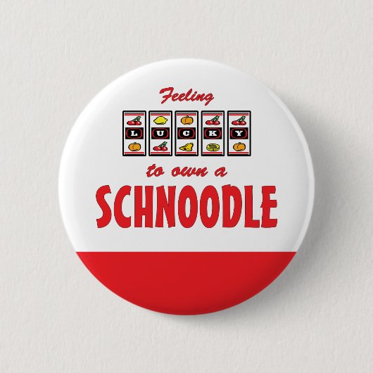Glück beim Kauf eines Schnoodle Fun Design Button (Vorderseite)