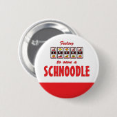 Glück beim Kauf eines Schnoodle Fun Design Button (Vorne & Hinten)