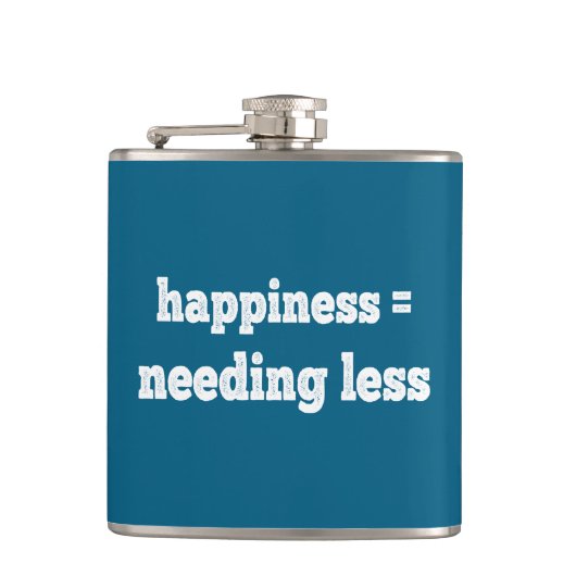 Glück = Benötigen Weniger Flachmann (Vorderseite)