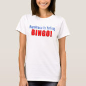 Glück, das Bingo schreit T-Shirt (Vorderseite)