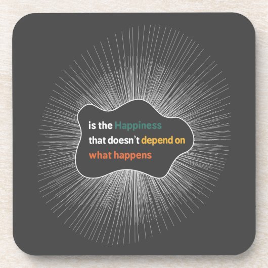 Glück, das nicht davon abhängt, was passiert getränkeuntersetzer (Vorderseite)